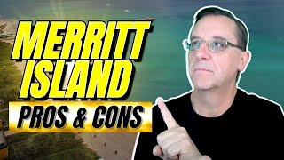Pros And Cons Of Living In Merritt Island FLorida - [2023 - Everything You Need to Know]