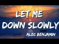 Let Me Down Slowly - Alec Benjamin (Lyrics) | Justin Bieber, BoyWithUke, Blackbear, Ed Sheeran