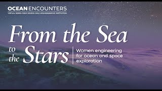 Ocean Encounters: From the Sea to the Stars