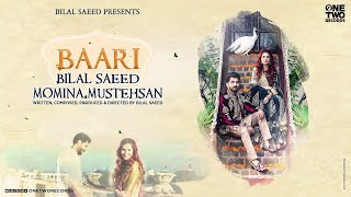 Baari by Bilal Saeed and Momina Mustehsan | Official Music Video | Latest Song 2019