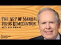 The Art of Manual Virus Remediation with Ken Dwight, The Virus Doctor