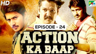 Action Ka Baap EP - 24 | Back To Back Action Scenes | Dharti Ka Lahoo | Hindi Dubbed Movie