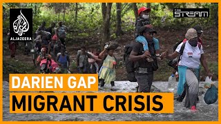 Why are migrants risking it all to cross the deadly Darien Gap? | The Stream