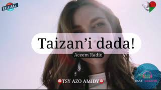 Taizan’i dada: Tantara gasy vaovao (Aceem Radio) #gasyrakoto