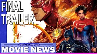 Flash Final Trailer Talk | Mirror Domains Movie News Movie Talk Channel