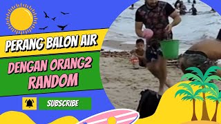 prank lempar balon air dengan orang ga di kenal || Guerra de balão de água com estranhos.