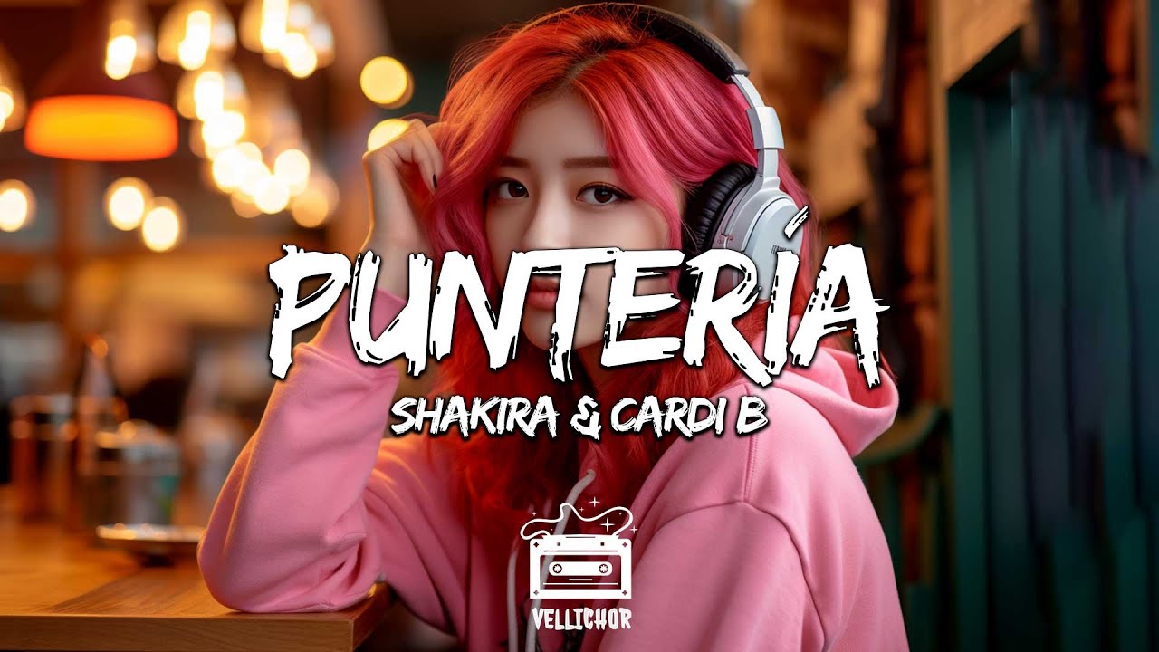 Shakira & Cardi B - Puntería (Letra / Lyrics) - YouTube