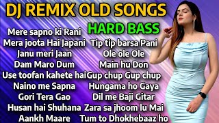 DJ REMIX OLD SONGS | DJ NON-STOP MASHUP | Hindi REMIX SONGS HARD BASS | DJ REMIX SONGS