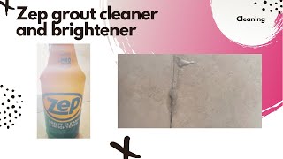 Zep grout cleaner and brightener review