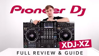 The Pioneer DJ XDJ-XZ - Full Review and Guide