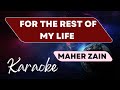 For the rest of my life ( Maher Zain) Karaoke with lyrics