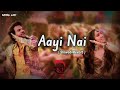 😨aayi nai aayi nai stree 2 pawan singh rajkummar rao kamal lofi slowed reverb song