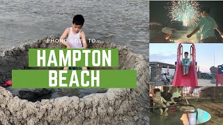 Hampton Beach (July 3rd & July 4th) with Phong