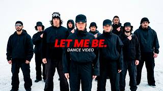 Let Me Be | Dance Edit