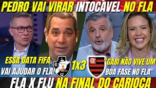 PEDRO É INTOCÁVEL NESSE FLAMENGO? - VASCO 1 X 3 FLAMENGO | ZINHO e PASCOAL rasgam ELOGIO ao PEDRO