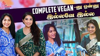 Episode 17 - Criticisms-அ Accept பண்ணிக்க இப்போ தான் Start பண்ணிருக்கேன் 😊| Stay Fit With Ramya