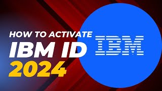 How to Activate Your IBM ID | Easy Step-by-Step Guide 2024 by @indiamoon