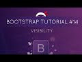 Bootstrap Tutorial #14 - Visibility