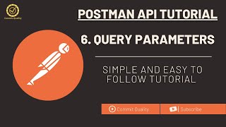 Postman API Testing Tutorial: 6 - Mastering Query Parameters in Your API Requests