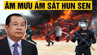 Campuchia lật tẩy âm mưu ám sát ông Hun Sen bằng UAV