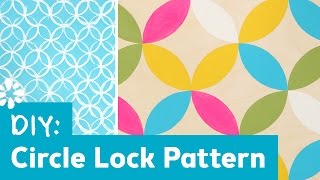 DIY Circle Lock Pattern | Sea Lemon