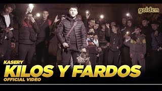 Kasery - Kilos y Fardos (Official Video)  (Prod. Melen)