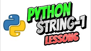 String - Python Tutorial For Beginners | Lesson 6