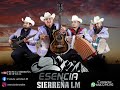 LA TEMPRANERA (sierreño en vivo) - ESENCIA SIERREÑA LM