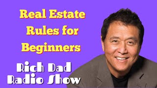 🎦Real Estate Rules for Beginners 🎦Rich Dad Radio Show 2022