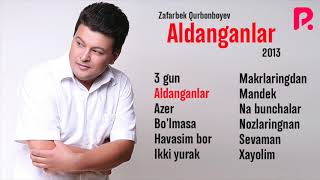 Zafarbek Qurbonboyev - Aldanganlar nomli albom dasturi 2013