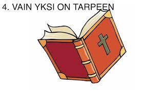 Vain yksi on tarpeen