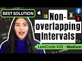 Non-overlapping Intervals - LeetCode 435 - Python [O(nlogn) Time and O(1) Space!]