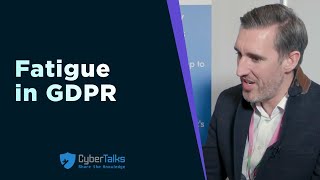 Fatigue in GDPR