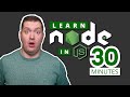 Node.js Crash Course for Beginners Tutorial - Learn Node Basics in 30 Minutes!
