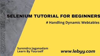 Handle webtables using webdriver || Dynamic WebTable Handling || Selenium Tutorial for Beginners