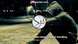 Ek Din Meri Baaho main Remix Kya Mujhe Pyaar Hai Remix Sp Durjoy Tiktok trending1#viralsongstiktok