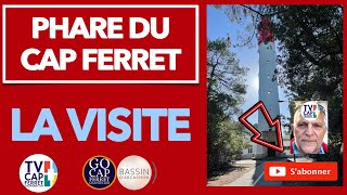 VISITE DU PHARE DU CAP FERRET - Visite virtuelle intégrale  #1