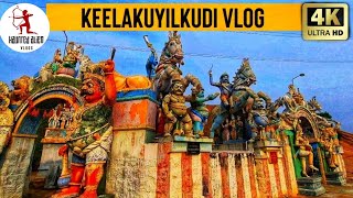 Madurai vlog Keelakuyilkudi vlog | கீழக்குயில்குடி|madurai vlog|HauntedAlien vlogs|4K video