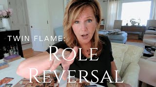 Twin Flame Collective : Role Reversal! The Lessons Are LEARNED