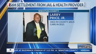 Sebastian County Jail and health provider agree to $6 million settlement over detainee’s 2021 death