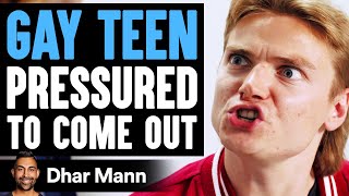 GAY TEEN Pressured To COME OUT, What Happens Next Is Shocking | Dhar Mann