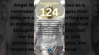 Angel Number 124 #newvideo #angelnumbers #angel #shorts #shortsvideo