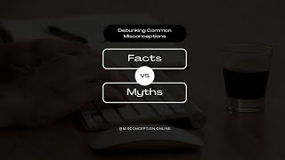 "Facts vs Myths: Debunking Common Misconceptions"