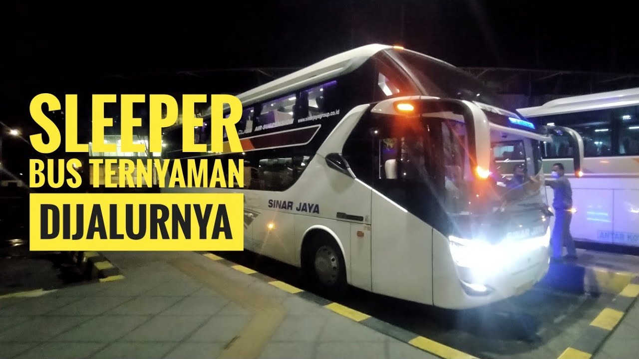 Sinar Jaya Suites Class, Sleeper Bus Jakarta - Jogja Via Selatan - YouTube