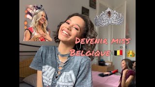 Miss Belgique : Mon expérience. Comment devenir miss ?