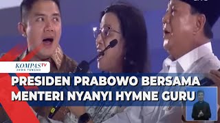 Presiden Prabowo Bersama Menteri Nyanyi Hymne Guru