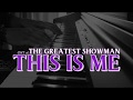 This Is Me (piano) | The Greatest Showman OST | Keala Settle