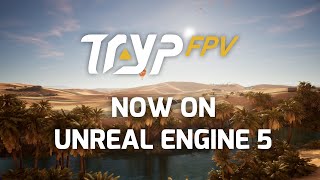 TRYP FPV : a FPV Drone simulator, now on UNREAL ENGINE 5