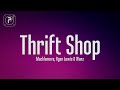 Macklemore  Ryan Lewis - Thrift Shop (lyrics) Feat. Wanz