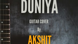 Duniya - Lukka Chuppi (Guitar cover by Akshit) #LukkaChuppi #Akhil #duniya